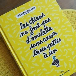 Les Chiens Ne Font Pas D'omelette Sans Casser Trois Pattes à Un Canard - M&J
